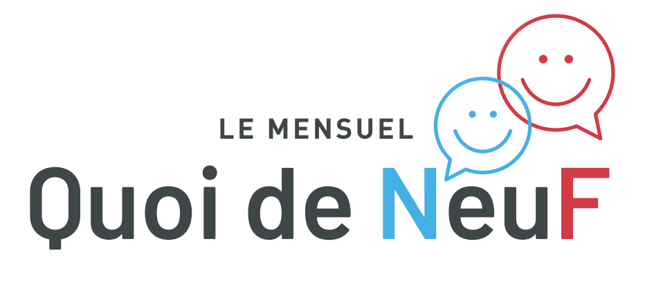 Le mensuel Quoi de neuf – mai 2021